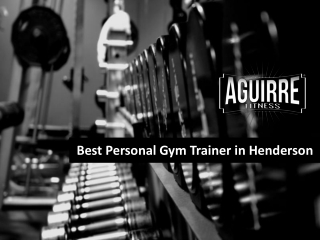 Personal Gym Trainer in Henderson