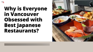 Why is Everyone in Vancouver Obsessed with Best Japanese Restaurants