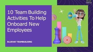 10 Team Building Activities To Help Onboard New Employees