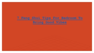 7 Feng Shui Tips For Bedroom To Bring Good Vibes