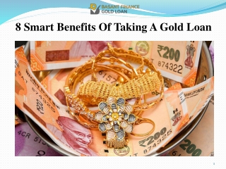 8 Smart Benefits Of Taking A Gold Loan