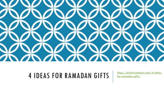 4 Ideas For Ramadan Gifts