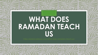 What Does Ramadan Teach Us