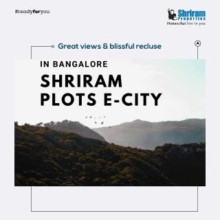 Shriram Plots E-City Bangalore| E-Brochure