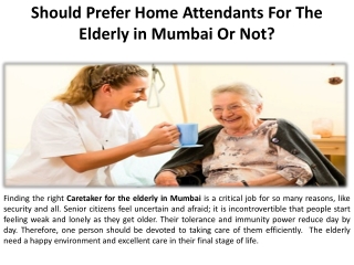 Should Mumbai's Senior Citizens Prefer Home Helpers