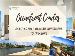 Oceanfront Condos Reasons that Make an Investment to Treasure