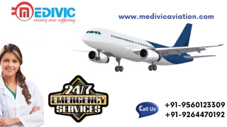 Just Choose the Perfect Air Ambulance in Bhopal by Medivic with All Medical Benefits