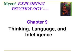 Myers’ EXPLORING 		PSYCHOLOGY (5th Ed)