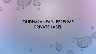 OUDHALANFAR-PERFUME PRIVATE LABEL