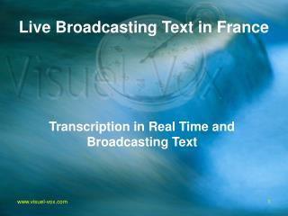 Live Broadcasting Text in France