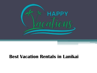 Best Vacation Rentals in Lanikai - www.happyvacationshawaii.com