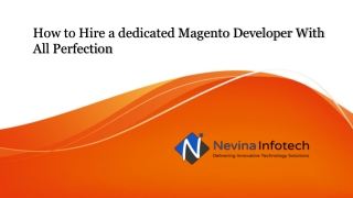 How to Hire a dedicated Magento Developer With All Perfection
