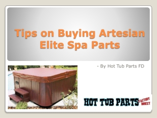 Tips on Buying Artesian Elite Spa Parts