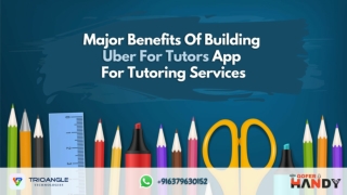 Major Benefits Of Building Uber For Tutors App For Tutoring Services