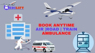 Use Medilift Air Ambulance in Siliguri and Dibrugarh with Complete ICU Setup