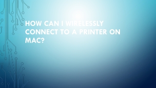 How can I wirelessly connect to a printer.pptx