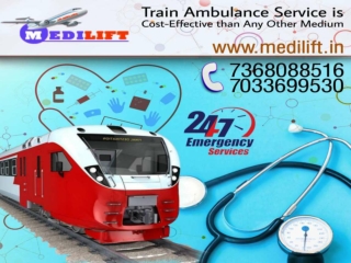 Medilift Train Ambulance in Patna and Guwahati with Patients Transportation Facilities