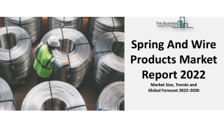 Spring And Wire Products Market Growth Analysis through 2031