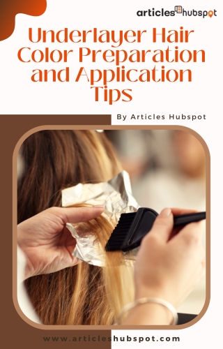 How to Apply and Prepare Underlayer Hair Color - Articles Hubspot