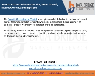 Security Orchestration Market Size, Share, Growth, Market Overview and Highlights