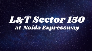 L&T Sector 150 Noida Expressway - Brochure