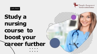 Study a nursing course to boost your career further