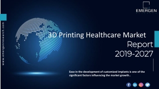 3D Printing Healthcare Market ppt