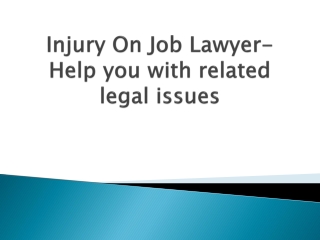 Injury-On-Job-Lawyer-Help-you-with-related-legal-issues