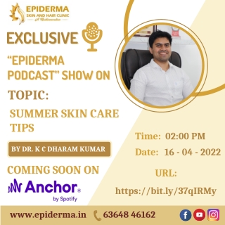 Anchor Podcast On Summer Skincare Tips - Best Skin Clinic in Bangalore - Epiderma Clinic