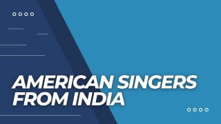American singers from India PPT