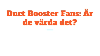 Duct Booster Fans_ Är de värda det_