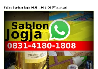 Sablon Bendera Jogja O8З1~418O~18O8(whatsApp)
