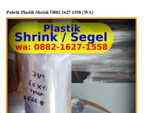 Pabrik Plastik Shrink ౦88ᒿ–lϬᒿ7–l558{WA}