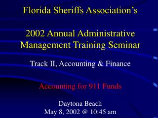 Florida Sheriffs Association’s 2002 Annual Administrative Management Training Seminar