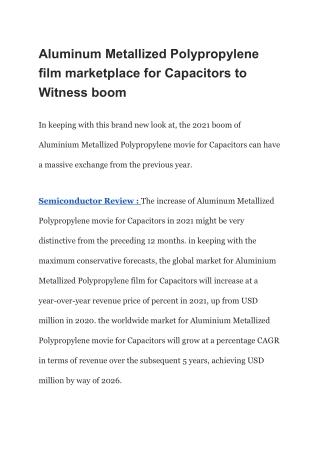 Aluminum Metallized Polypropylene film marketplace for Capacitors to Witness boom