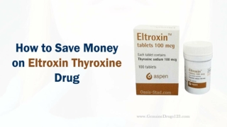 How to Save Money on Eltroxin Thyroxine Drug