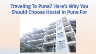 Traveling To Pune? Here’s Why You Should Choose Hostel In Pune For Stay