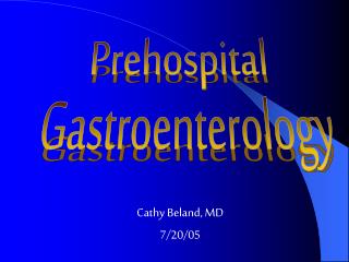 Cathy Beland, MD 7/20/05