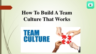 How to built a Team culture