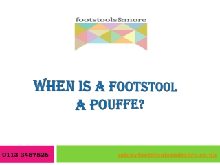 When Is A Footstool A Pouffe?