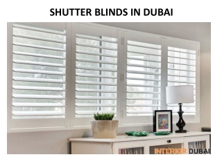 Shutter Blinds in Dubai