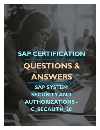 SAP Certification  SAP SYSTEM SECURITY AND AUTHORIZATIONS - C_SECAUTH_20 Syllabus & Questions Answers
