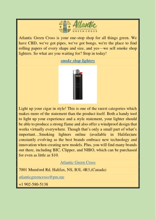 Buy Smoke Shop Lighters in Halifax | Atlanticgreencross.com