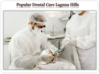 Popular Dental Care Laguna Hills