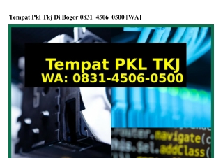 Tempat Pkl Tkj Di Bogor ౦83l-Կ5౦Ϭ-౦5౦౦(WA)