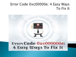 Error Code 0xc00000e 4 Easy Ways To Fix It