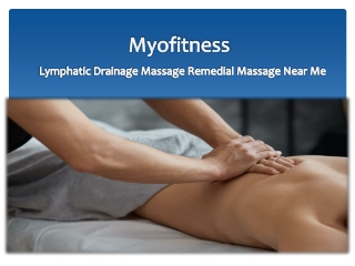 Lymphatic Drainage Massage Remedial Massage Near Me