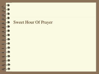 Sweet Hour Of Prayer