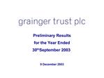 Preliminary Results for the Year Ended 30th September 2003 9 December 2003