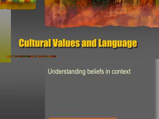 Cultural Values and Language